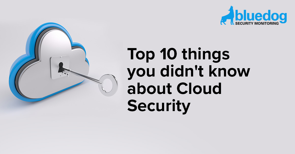 Top 10 Things You Didn’t Know About Cloud Security