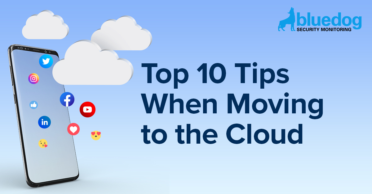 Top 10 Tips When Moving to the Cloud