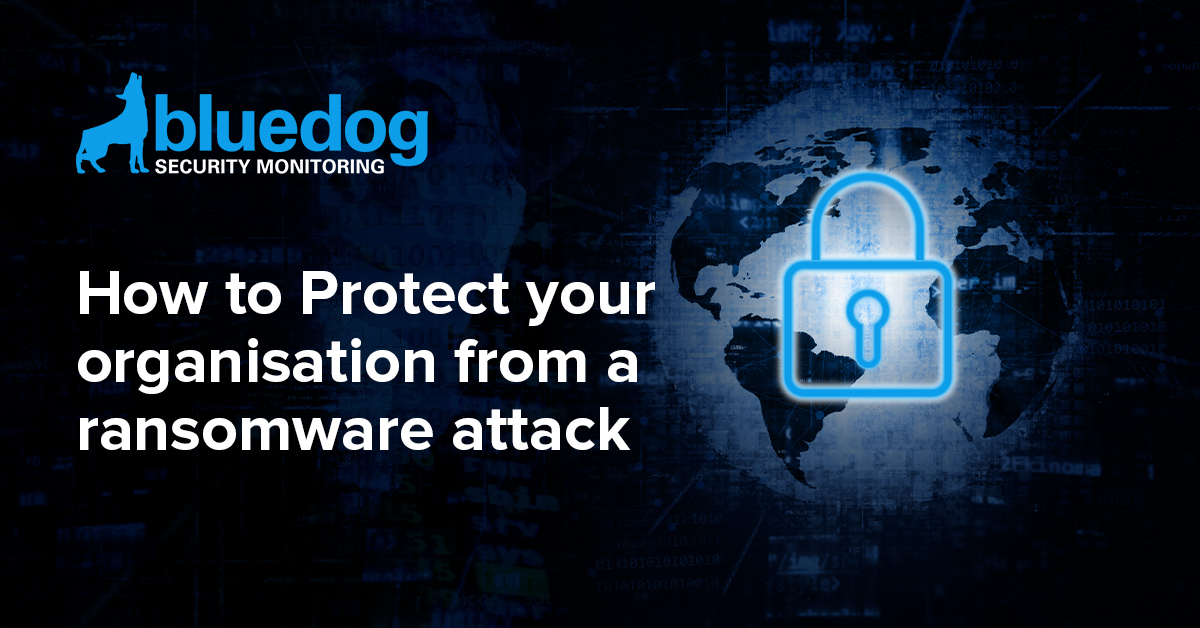 How to Protect your Organisation from a Ransomware Attack